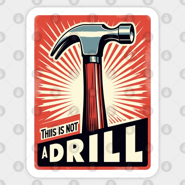 This is not a drill retro Sticker by TomFrontierArt